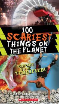Paperback 100 Scariest Things on the Planet Book