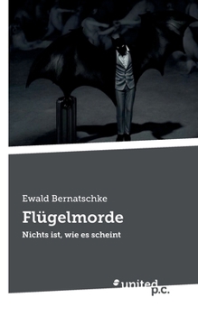 Paperback Flügelmorde: Nichts ist, wie es scheint [German] Book