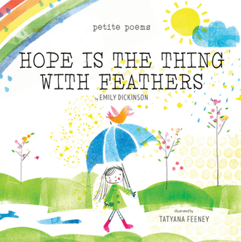 Hardcover Hope Is the Thing with Feathers (Petite Poems) Book