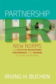 Hardcover Partnership HR: New Norms for Effective Recruitment, Performance, and Training of Today's Workforce Book