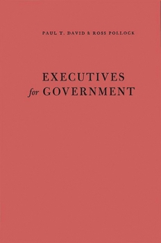 Hardcover Executives for Government: Central Issues of Federal Personnel Administration Book