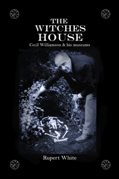 Paperback The Witches House: Cecil Williamson & his museums Book