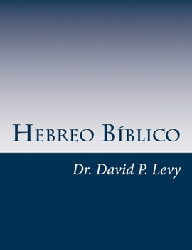 Paperback Hebreo Biblico: Una introduccion [Spanish] Book
