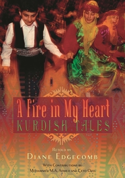 Hardcover A Fire in My Heart: Kurdish Tales Book