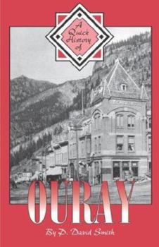Paperback A Quick History of Ouray Book