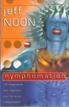 Nymphomation - Book #4 of the Vurt