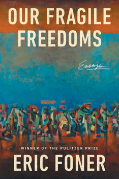 Our Fragile Freedoms: Essays