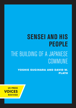 Paperback Sensei and His People: The Building of a Japanese Commune Book