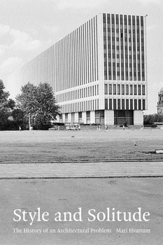 Hardcover Style and Solitude: The History of an Architectural Problem Book