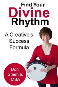 Paperback Find Your Divine Rhythm: A Creative's Success Formula Book