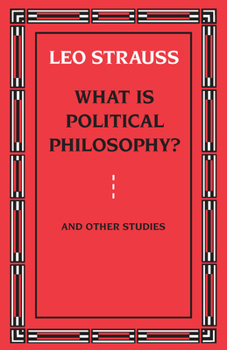 Paperback What Is Political Philosophy? and Other Studies Book