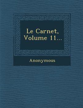 Paperback Le Carnet, Volume 11... [French] Book