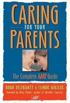 Paperback Caring for Your Parents: The Complete AARP Guide Book