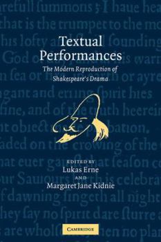 Paperback Textual Performances: The Modern Reproduction of Shakespeare's Drama Book