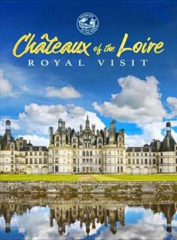 DVD Chateaux of the Loire: Royal Visit Book