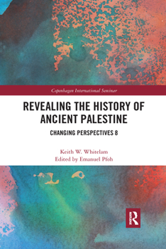 Paperback Revealing the History of Ancient Palestine: Changing Perspectives 8 Book