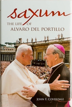 Paperback Saxum: The Life of Alvaro del Portillo Book