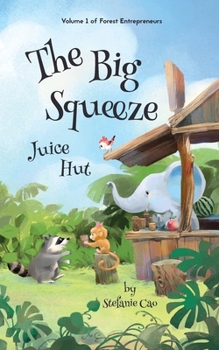 The Big Squeeze Juice Hut (Forest Entrepreneurs)