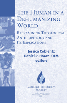 Paperback The Human in a Dehumanizing World: Reexamining Theological Anthropology and Its Implications Book