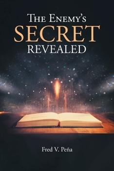 Paperback The Enemy's Secret Revealed Book