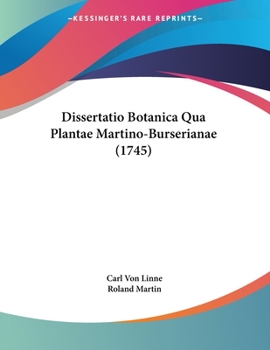 Paperback Dissertatio Botanica Qua Plantae Martino-Burserianae (1745) [Latin] Book