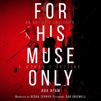 For His Muse Only (The Okoye (Oh-koy-yay)/For His Muse Only Series)