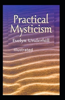 Paperback Practical Mysticism Illustrated Book