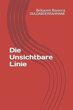 Die Unsichtbare Linie (German Edition)