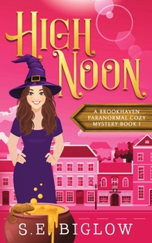 High Noon: (A Paranormal Amateur Sleuth Mystery) - Book #1 of the Brookhaven Paranormal Mysteries