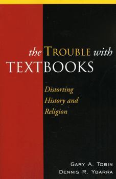 Paperback The Trouble with Textbooks: Distorting History and Religion Book