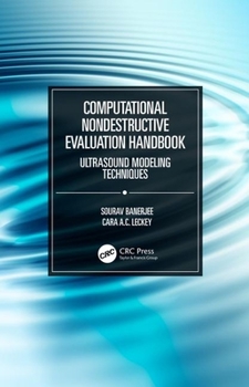 Hardcover Computational Nondestructive Evaluation Handbook: Ultrasound Modeling Techniques Book