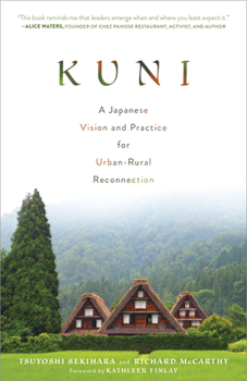 Paperback Kuni: A Japanese Vision and Practice for Urban-Rural Reconnection Book
