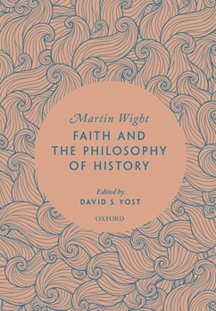Hardcover Faith and the Philosophy of History Book