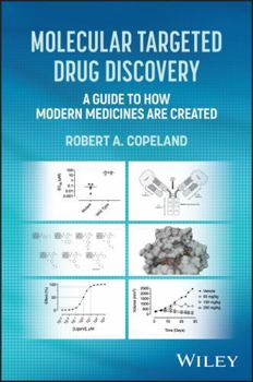 Hardcover Molecular Targeted Drug Discovery: A Guide to How Modern Medicines are Created Book