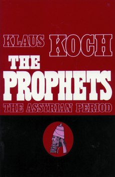Paperback The Prophets: The Assyrian Period Book