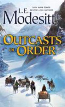 Outcasts of Order - Book  of the Saga of Recluce Chronological