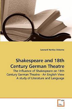 Paperback Shakespeare and 18th Century German Theatre Book