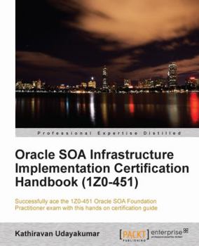 Paperback Oracle Soa Infrastructure Implementation Certification Handbook Book