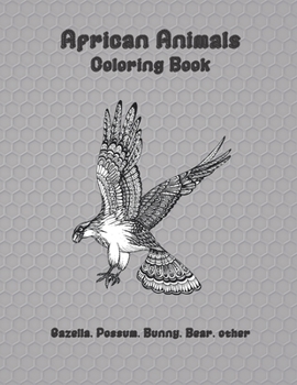 Paperback African Animals - Coloring Book - Gazella, Possum, Bunny, Bear, other Book