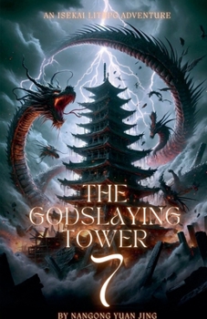 The Godslaying Tower: An Isekai LitRPG Adventure