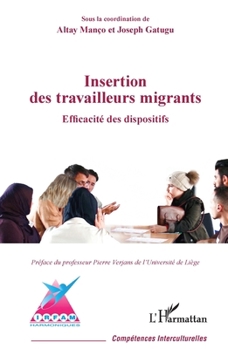Paperback Insertion des travailleurs migrants: Efficacité des dispositifs [French] Book