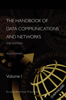 Hardcover The Handbook of Data Communications and Networks: Volume 1. Volume 2 Book