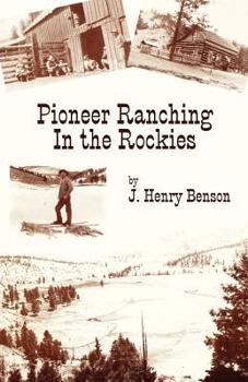 Paperback Pioneer Ranching in the Rockies Book