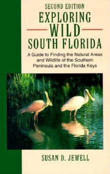 Paperback Exploring Wild South Florida Book