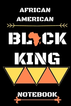 Paperback Black King: 120 pages vierges lign?es lign?es afro-am?ricaines Writing Journal - 6 "x 9" Black History Month Gift Men Women: Black Book