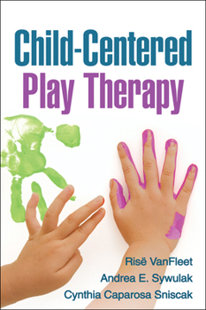 Hardcover Child-Centered Play Therapy Book