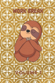 Paperback Work Break Volume 1: Schedule Journal with Humorous Quotes, Coloring Pages & Fun Activities Book