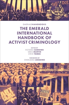 Hardcover The Emerald International Handbook of Activist Criminology Book
