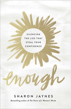 Paperback Enough: Silencing the Lies That Steal Your Confidence Book
