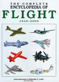 Hardcover The Complete Encyclopedia of Flight 1945-2006 Book